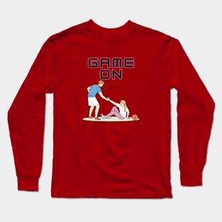 Game On - Basketball Long Sleeve T-Shirt